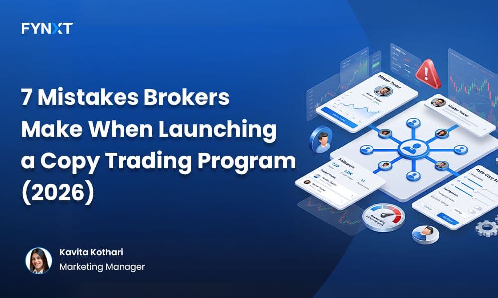 7 Mistakes Brokers Make When Launching a Copy Trading Program (2026)