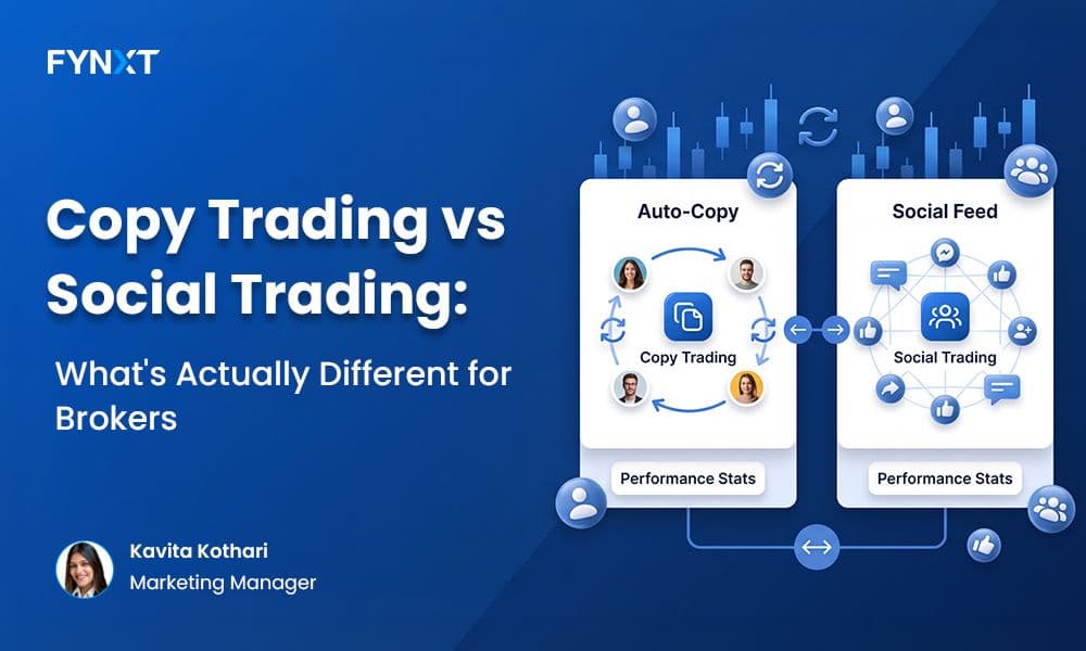 Copy Trading vs Social Trading: What's Actually Different for Brokers (2026)