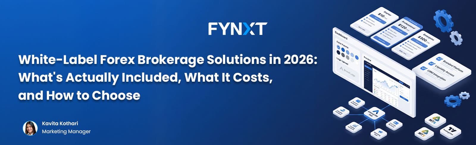White-Label Forex Brokerage Solutions in 2026: What's Actually Included, What It Costs, and How to Choose