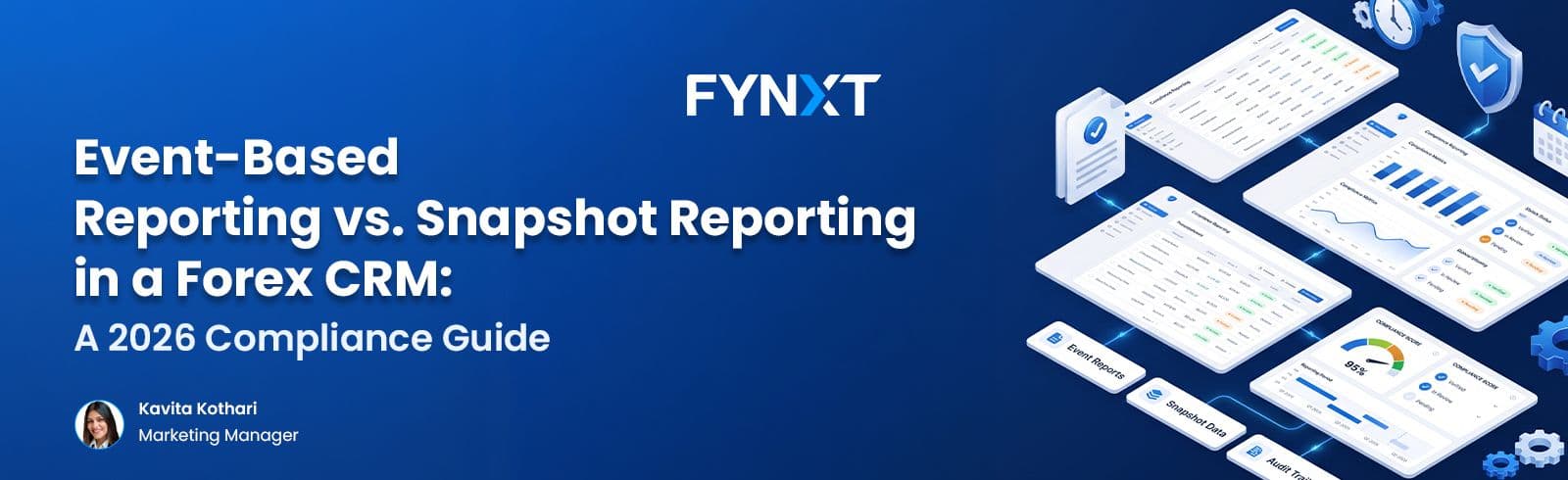 Event-Based Reporting vs. Snapshot Reporting in a Forex CRM: A 2026 Compliance Guide