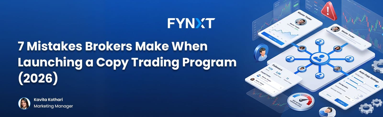 7 Mistakes Brokers Make When Launching a Copy Trading Program (2026)