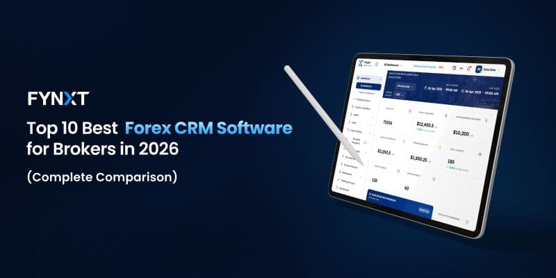 Top 10 Best Forex CRM Software for Brokers in 2026