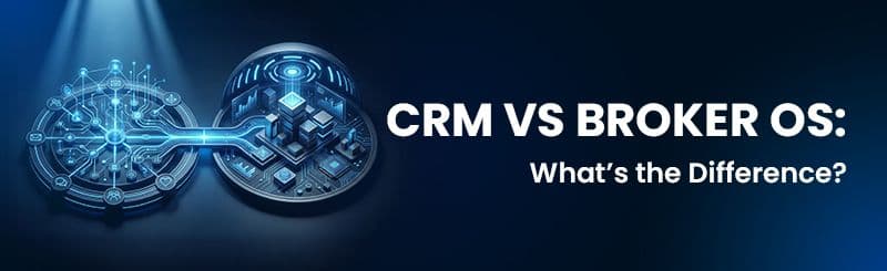 Forex CRM vs Broker OS: What’s the Difference?