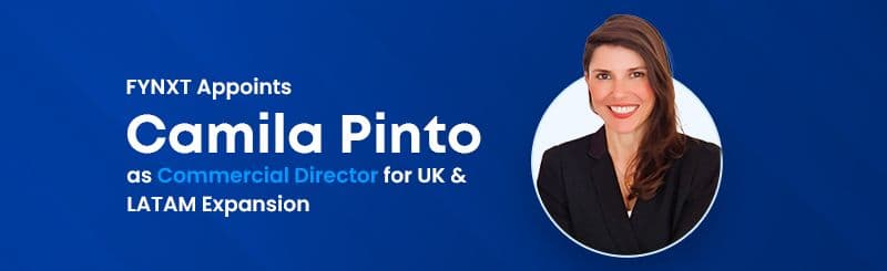 FYNXT Appoints Camila Pinto as Commercial Director for UK & LATAM Expansion
