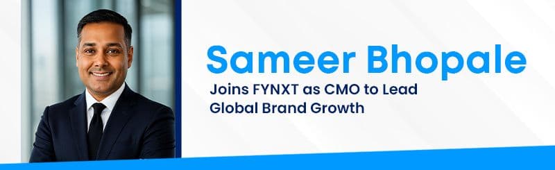 Sameer Bhopale Joins FYNXT as CMO to Lead Global Brand Growth