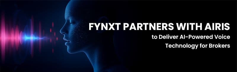 FYNXT Partners with Airis to Deliver AI-Powered Voice Technology for Brokers   
