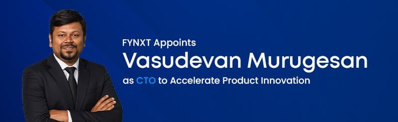 FYNXT Appoints Vasudevan Murugesan as CTO to Drive Product Innovation   